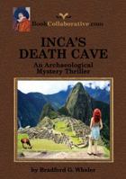 INCA'S DEATH CAVE 0982253869 Book Cover