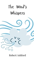 The Wind's Whispers 3690744857 Book Cover