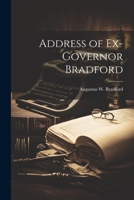 Address of Ex-Governor Bradford 102139467X Book Cover