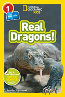 Real Dragons (National Geographic Kids Readers, L1/Co-Reader) 1426330464 Book Cover