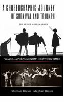 A Choreographic Journey of Survival and Triumph: The Art of Shimon Braun B0DX3DXG1G Book Cover