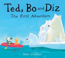 Ted, Bo and Diz: The First Adventure 1561485926 Book Cover