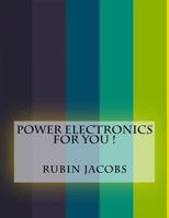 Power Electronics for You ! 1523823445 Book Cover