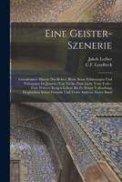 Eine Geister-Szenerie: Gewaltsamer Hintritt Des Robert Blum. Seine Erfahrungen Und Führungen Im Jenseits (Von Nacht--Zum Licht, Vom Tode--Zum Wahren ... Vieler Anderer. Erster band 1016817347 Book Cover