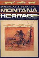 The Montana Heritage: An Anthology of Historical Essays 091729825X Book Cover