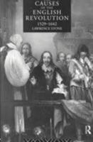 Causes of the English Revolution, 1529-1642 0415266734 Book Cover