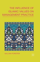 The Influence of Islamic Values on Management Practice 1137335114 Book Cover