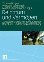 Reichtum Und Vermögen: Zur Gesellschaftlichen Bedeutung Der Reichtums- Und Vermögensforschung 3531159283 Book Cover