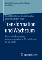 Transformation und Wachstum. Alternative Formen des Zusammenspiels von Wirtschaft und Gesellschaft 3658328088 Book Cover