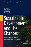 Sustainable Development and Life Chances: A Redescription From a Neo-Pragmatist Perspective (Neopragmatic Horizontal Geographies, 3) 3032201810 Book Cover