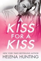 A Kiss for a Kiss 1989185215 Book Cover