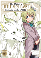 The Tale of a Little Alchemist Blessed by the Spirits (Manga) Vol. 3 B0GQKYMJFD Book Cover