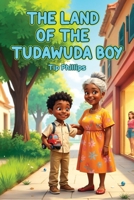 The land of the Tudawuda Boy B0F8PBLM9J Book Cover