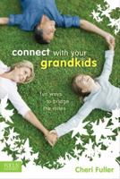 Connect with Your Grandkids: Fun Ways to Bridge the Miles 1589975367 Book Cover