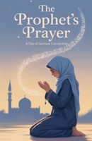 The Prophet's Prayer B0FGLDR47V Book Cover