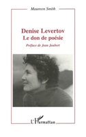 Denise Levertov: Le Don de la Poésie (Critiques Littéraires) (French Edition) 2747508617 Book Cover