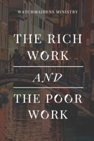 THE RICH WORK AND THE POOR WORK 9789953534 Book Cover