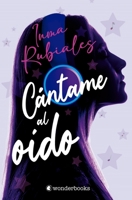 Cántame Al Oído 8418509074 Book Cover