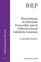 Determinants of Individual Prosociality and of Collective Social Solidarity- Cohesion : A Literature Review 9004415777 Book Cover