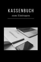 Kassenbuch Zum Eintragen: Haushaltsbuch | Kassenbuch A5 für Einnahmen & Ausgaben| Finanzplaner (German Edition) 1692199447 Book Cover