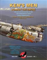 Ken's Men Against the Empire : The Illustrated History of the 43rd Bombardment Group in World War II, Volume II: the B-24 Era 0913511064 Book Cover