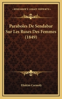 Paraboles De Sendabar Sur Les Ruses Des Femmes 1147315388 Book Cover