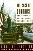The Cost of Courage: The Journey of an American Congressman 0385420919 Book Cover