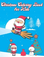 Christmas Coloring Book for Kids: 36 Unique Winter and Christmas Pictures for Children | The Perfect Pre-Christmas Gift B08L4GML2B Book Cover