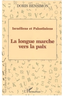 Israéliens et Palestiniens: La longue marche vers la paix 2738437761 Book Cover