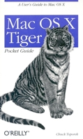 Mac OS X Tiger Pocket Guide (Pocket References) 0596009143 Book Cover