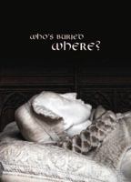 Who's Buried Where? 0902920855 Book Cover