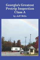 Georgia's Greatest Pretrip Inspection - Class A B0C9RWSQQ6 Book Cover