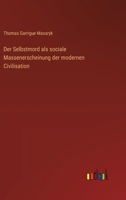 Der Selbstmord als sociale Massenerscheinung der modernen Civilisation (German Edition) 3368538179 Book Cover