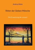 Ritter der Sieben Mönche: Die Erweckung der ansassi (German Edition) 375972373X Book Cover