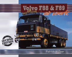 Volvo F88  F89 at Work: Second Edition 1908397152 Book Cover