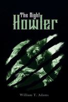 The Night Howler B0G4549D47 Book Cover