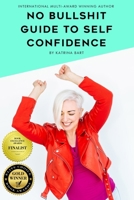 No Bullshit Guide to Self Confidence 1710090103 Book Cover