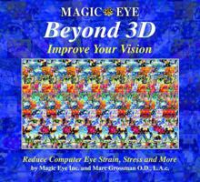 Magic Eye Beyond 3D: Improve Your Vision 0740745271 Book Cover