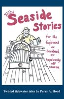 Silly Seaside Stories 1597132578 Book Cover
