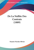 De La Nullite Des Contrats (1889) 1274679885 Book Cover