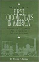 The History of the First Locomotives in America 193162612X Book Cover