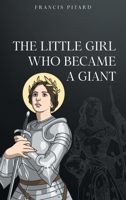 The Little Girl Who Became a Giant 1643148362 Book Cover