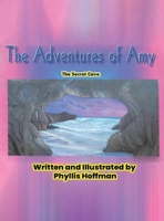 The Adventures of Amy: The Secret Cave B0H8QQPF83 Book Cover