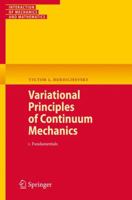 Variational Principles of Continuum Mechanics: I. Fundamentals 3540884661 Book Cover