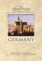 Christian Travelers Guide to Germany, The 0310225396 Book Cover