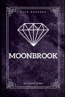 Five Keepers: Moonbrook 1690863722 Book Cover