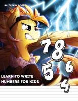 Learn To Write Numbers For Kids 1716287332 Book Cover