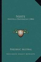 Nerte: Nouvelle Provencale 1120652979 Book Cover