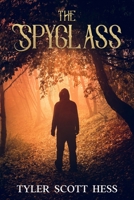 The Spyglass B09JVGZWFP Book Cover