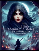 Lilith: Cehennemin Melegi (Turkish Edition) B0F621YM28 Book Cover
